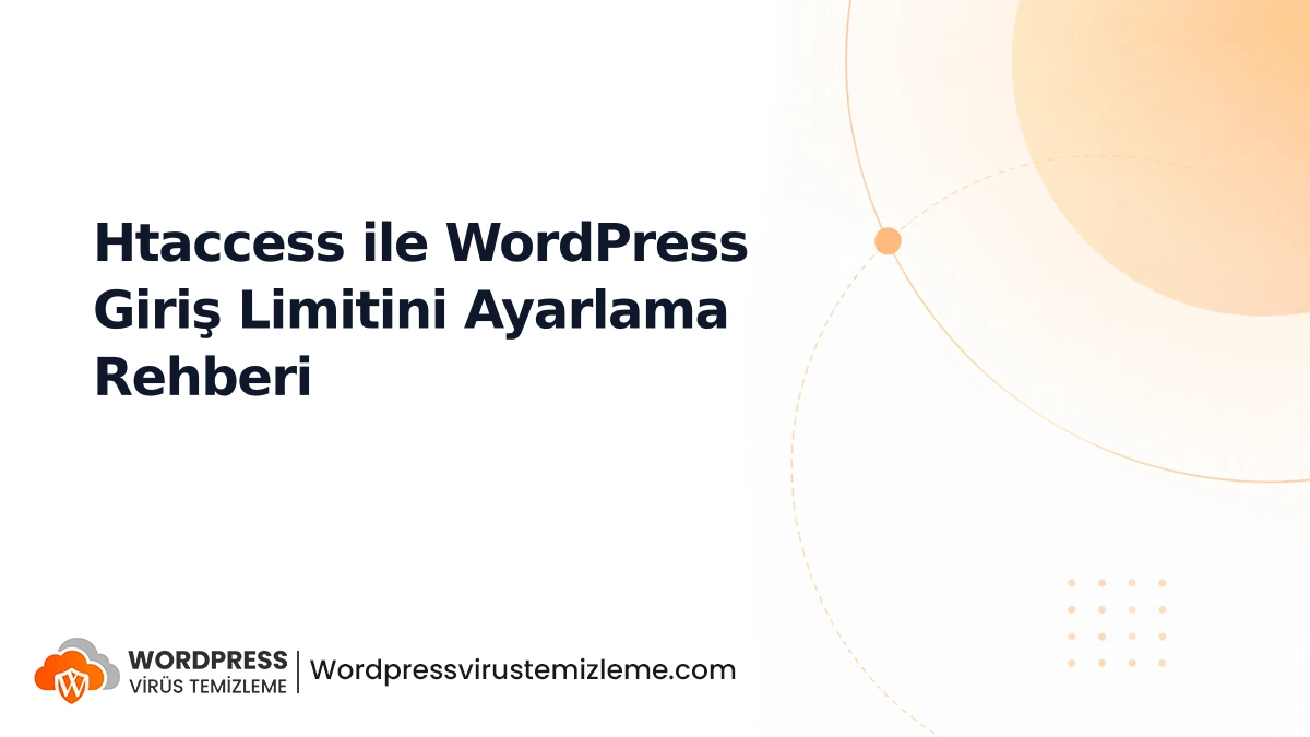 Htaccess ile WordPress Giriş Limitini Ayarlama Rehberi