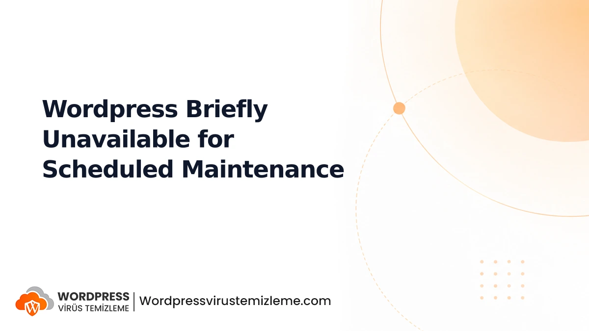 Wordpress Briefly Unavailable for Scheduled Maintenance