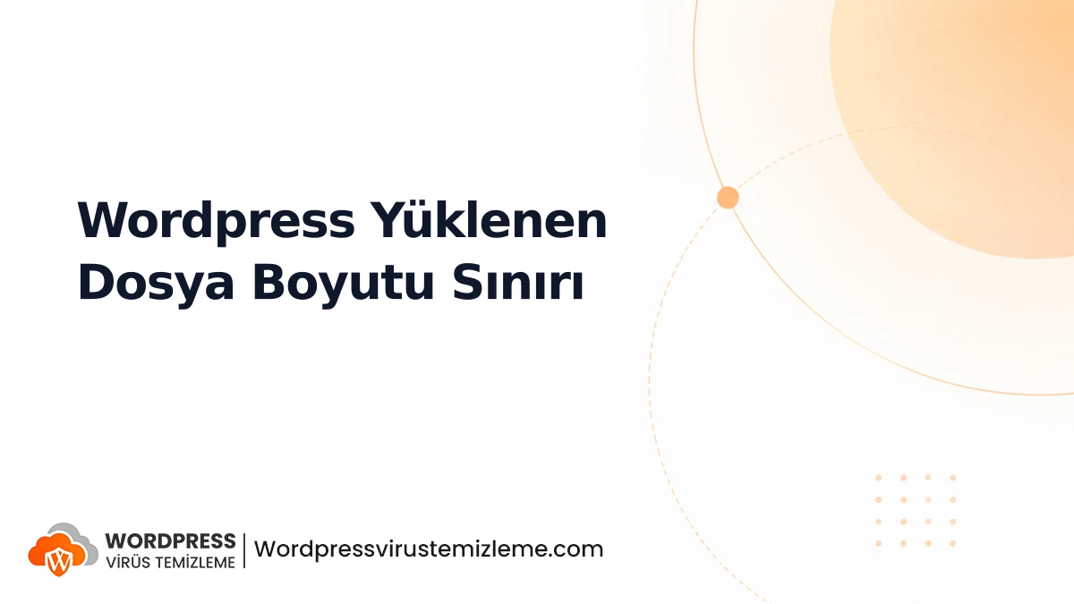 Wordpress Yüklenen Dosya Boyutu Sınırı